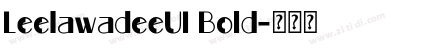 LeelawadeeUI Bold字体转换
